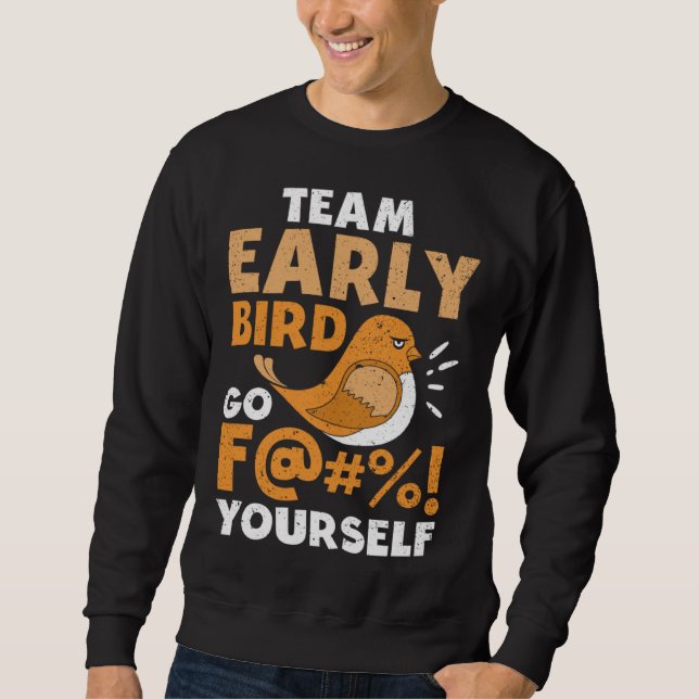 Sudadera Early Bird I Hate Morning People Vinatge Men Women (Anverso)