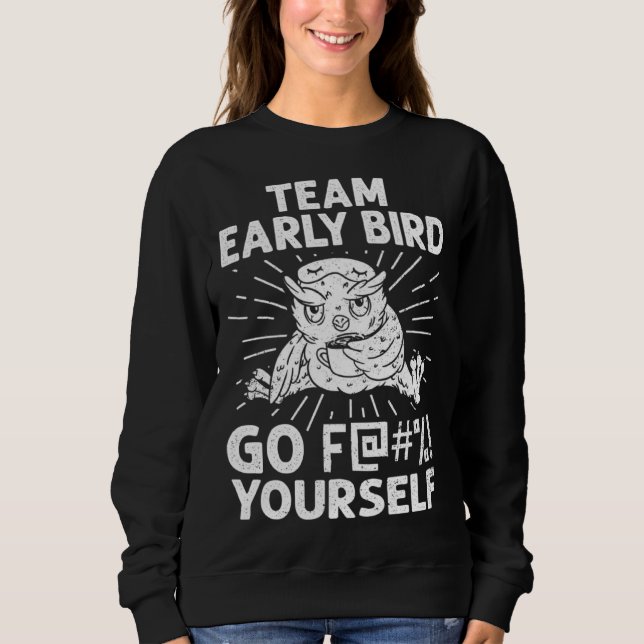 Sudadera Early Bird I Hate Morning People Vinatge Men Women (Anverso)