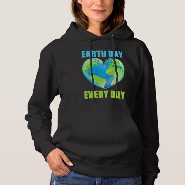 Sudadera Earth Day Every Day Save Planet Earth April 2023   (Anverso)