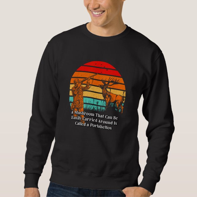 Sudadera Easily Carried Around Portabellos Mushroom  Saying (Anverso)