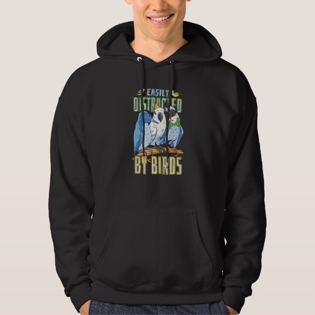 Sudadera Easily Distracted By Birds   Bird  & Birdwatching (Anverso)