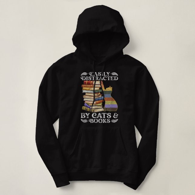 Sudadera Easily Distracted By Cats And Books Cat Book Lover (Diseño del anverso)