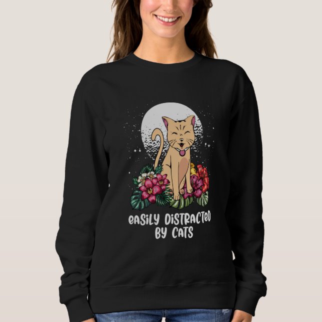 Sudadera Easily Distracted by Cats Cat Mom Animal Meme Cat  (Anverso)