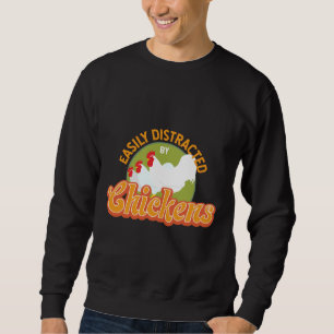 Sudadera Easily Distracted By Chickens Chicken Animals