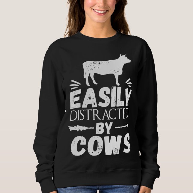 Sudadera Easily Distracted By Cows   Cow (Anverso)