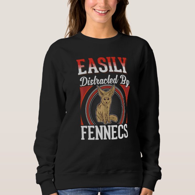 Sudadera Easily distracted by Fennecs Desert Fox Fennec   (Anverso)