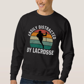 Sudadera Easily Distracted By Lacrosse  Coach Player Sports