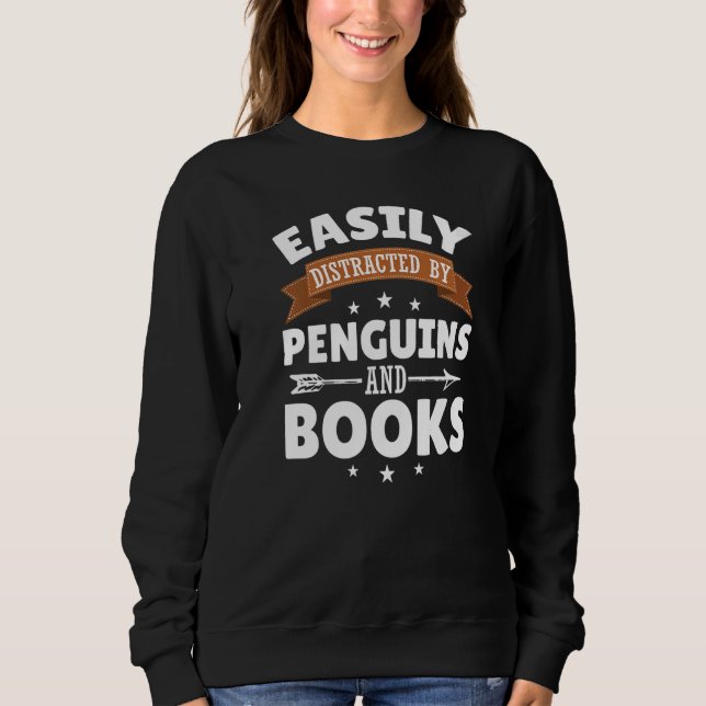 Sudadera Easily Distracted By Penguins & Books   Birds (Anverso)