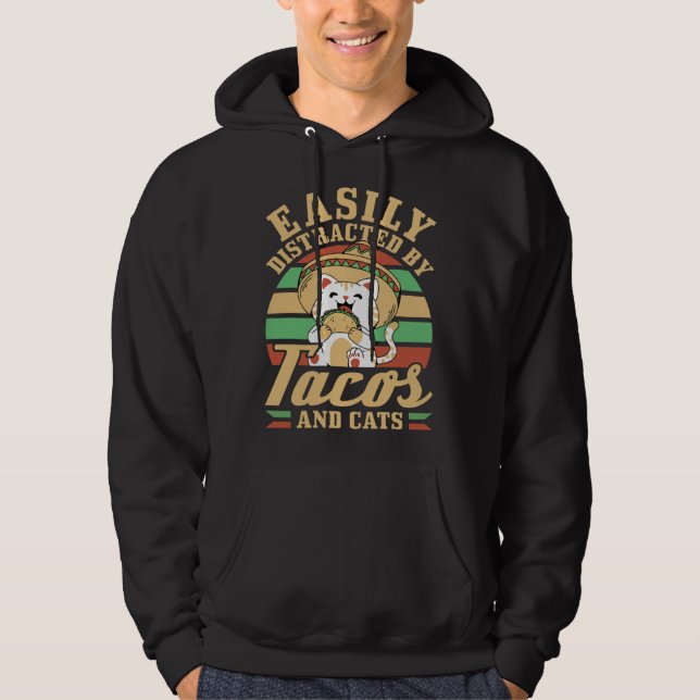 Sudadera Easily Distracted By Tacos And Cats Cinco De Mayo (Anverso)