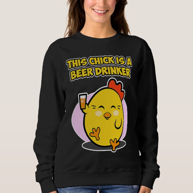 Sudadera Easter beer design for women  This Chick is a Beer (Anverso)