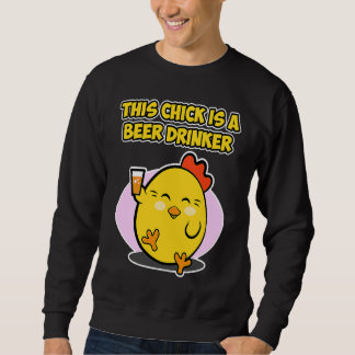 Sudadera Easter beer design for women  This Chick is a Beer