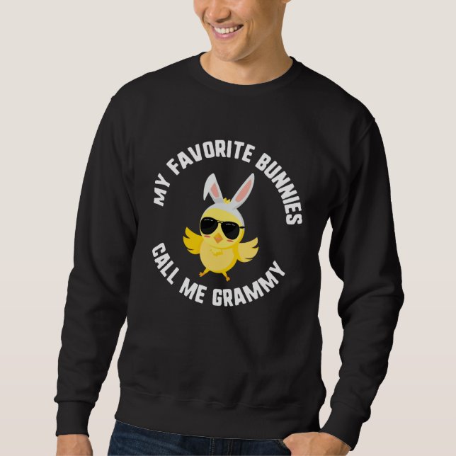 Sudadera Easter My Favorite Bunnies Call Me Grammy Chick Su (Anverso)