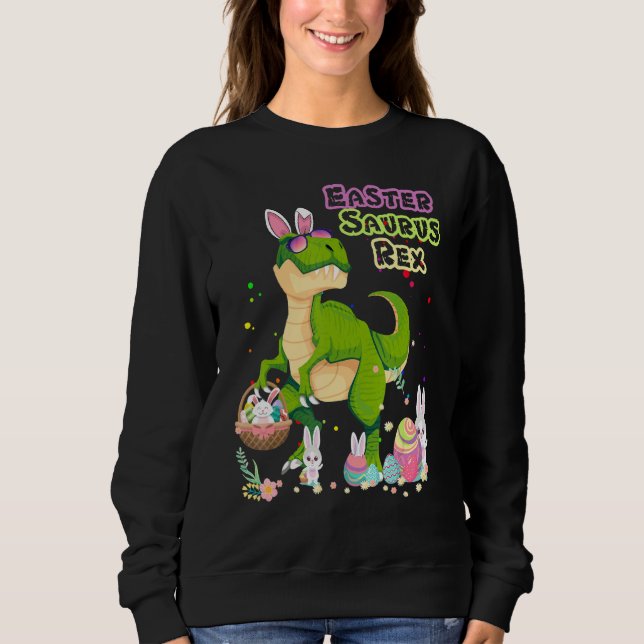 Sudadera Easter Saurus Rex Dinosaur T Rex Bunny Basket Eggs (Anverso)