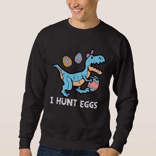 Sudadera Easter Trex Dino I Hunt Eggs  Boys Kids Toddlers Y (Anverso)