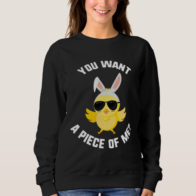 Sudadera Easter You Want A Piece Of Me Chick Sunglasses Kid (Anverso)