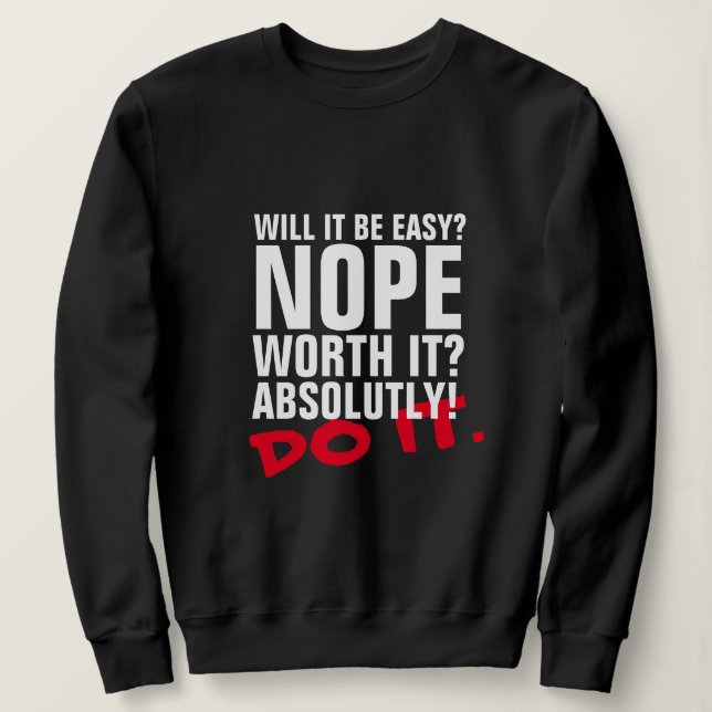 Sudadera Easy Do It Sweatshirt - Confort Motivador Ho (Anverso del diseño)