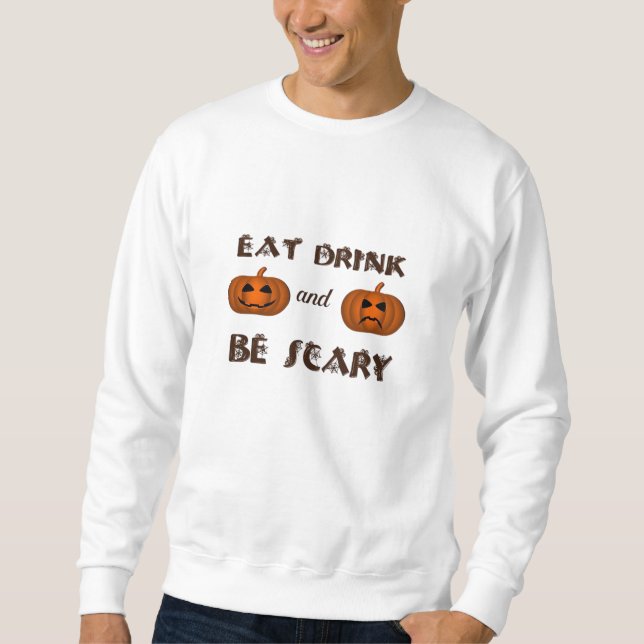 Sudadera Eat Drink And Be Scary Classic Graphic (Anverso)
