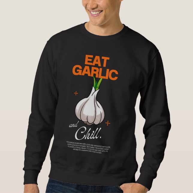 Sudadera Eat Garlic and Chill (Anverso)