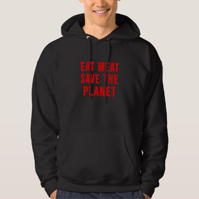 Sudadera Eat Meat Save The Planet (Anverso)