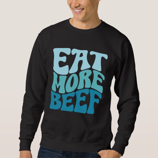 Sudadera Eat More Beef Support Local Farmers Farming Farmer (Anverso)