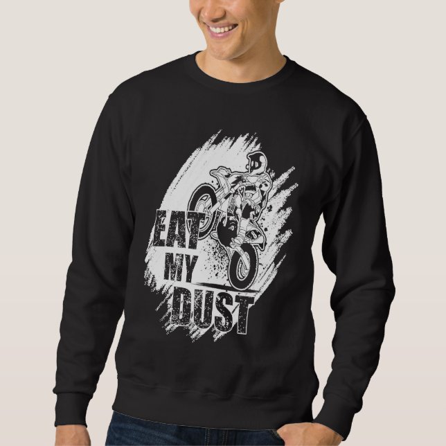 Sudadera Eat My Dust Dirt Biker Enduro Motorcycle Dirt Biki (Anverso)