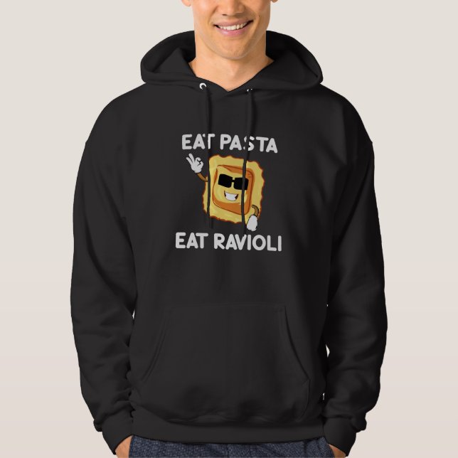 Sudadera Eat Pasta Eat Ravioli Quotes About Italian Foodie  (Anverso)