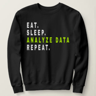 Sudadera Eat Sleep Analyst Data Repeat,data Analyst,Finance
