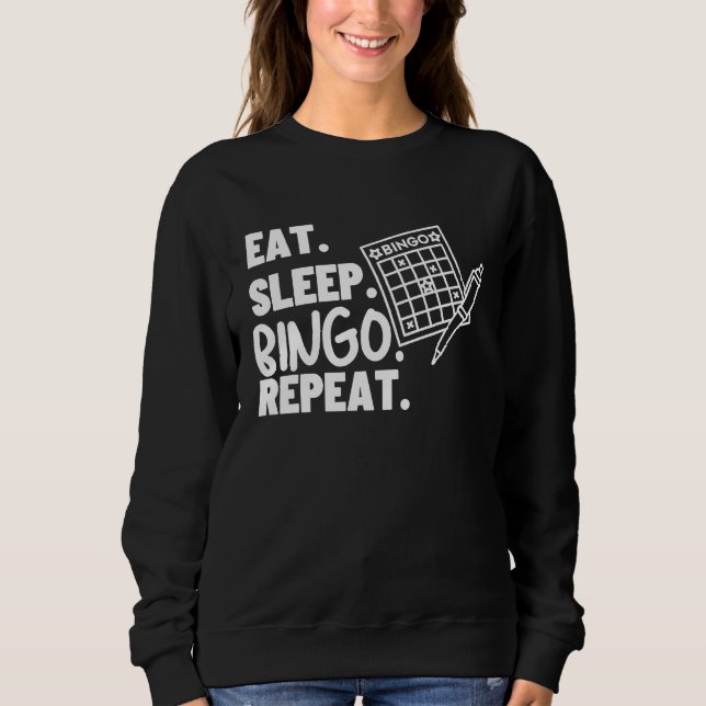 Sudadera Eat Sleep Bingo Repeat Casino Bingo (Anverso)