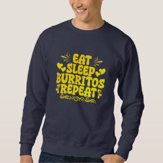 Sudadera eat sleep burritos repeat