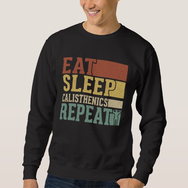 Sudadera Eat Sleep Calisthenics Repeat Bodybuilding Fitness (Anverso)