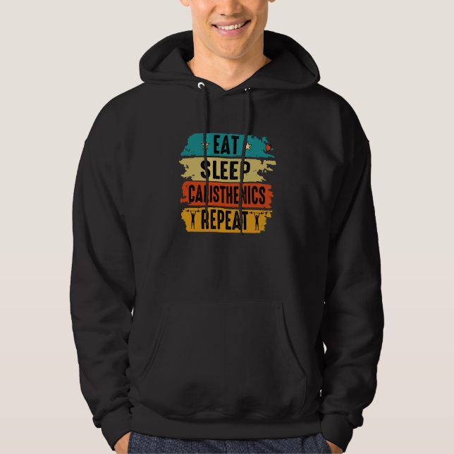 Sudadera Eat Sleep Calisthenics Repeat Bodybuilding Fitness (Anverso)