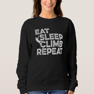 Sudadera Eat Sleep Climb Repetir escalada Rock Bouldering C
