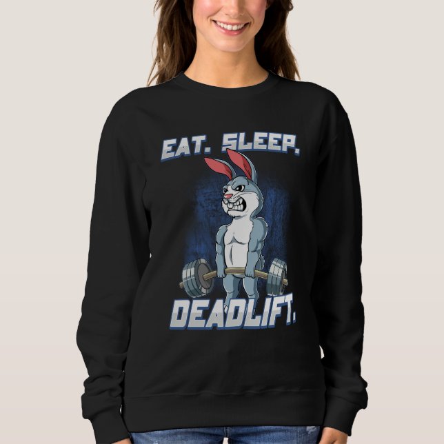 Sudadera Eat Sleep Deadlift Gym Bodybuilding  13 (Anverso)