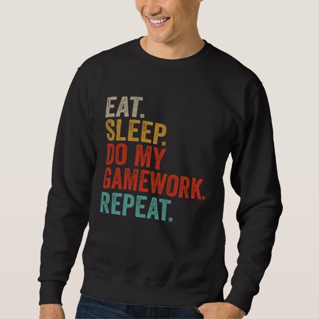 Sudadera Eat Sleep Do My Gamework Gaming Gifts For Teenage  (Anverso)