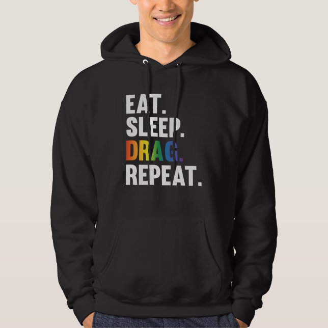Sudadera Eat Sleep Drag Repeat Drag Queen Saying (Anverso)