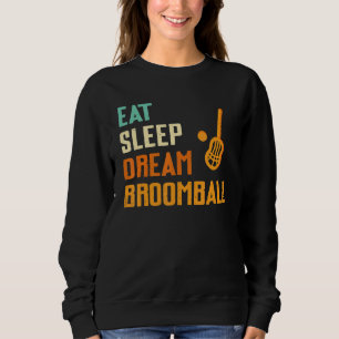 Sudadera Eat Sleep Dream Broomball Player