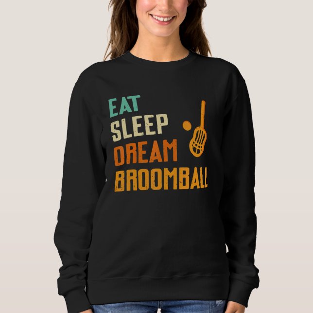 Sudadera Eat Sleep Dream Broomball Player (Anverso)