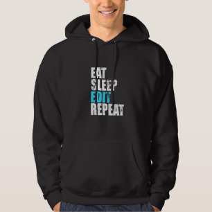 Sudadera Eat Sleep Edit Repetir editores divertidos Cre de 