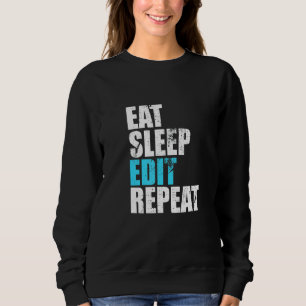 Sudadera Eat Sleep Edit Repetir editores divertidos Cre de 