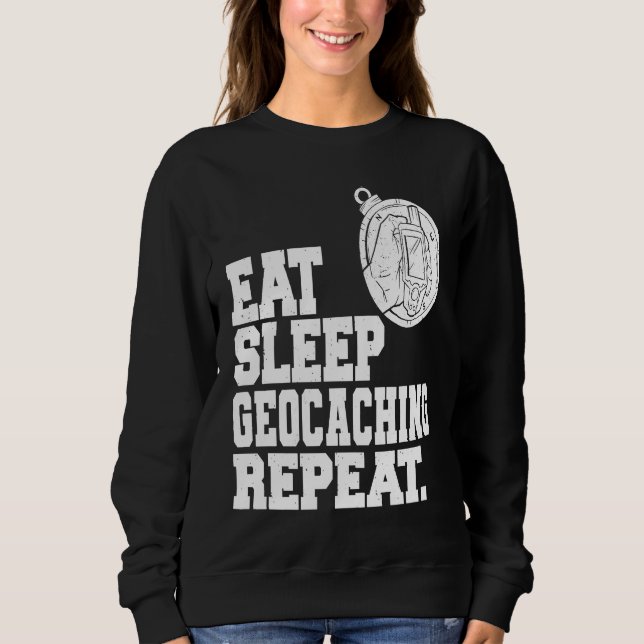 Sudadera Eat Sleep Geocaching Repeat Geocache Geocacher  1 (Anverso)