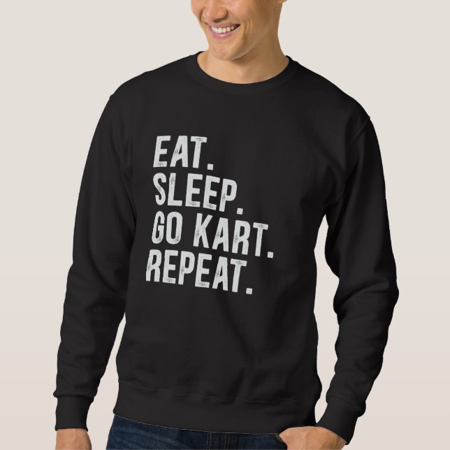 Sudadera Eat Sleep Go Kart Repeat Go Kart Racing  4 (Anverso)