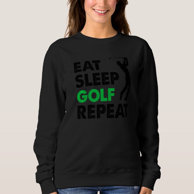 Sudadera Eat Sleep Golf Repeat Golf  for Women Men Golf  1 (Anverso)