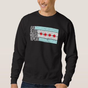 Sudadera Eat Sleep House Music - Chicago Flag Dj Edm Vintag