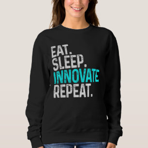 Sudadera Eat Sleep Innovate Repetir innovación divertida In