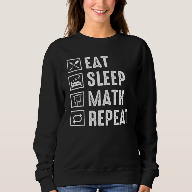 Sudadera Eat Sleep Math Repeat Teacher Guay (Anverso)