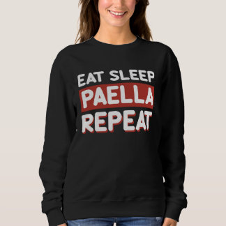 Sudadera Eat Sleep Paella Repeat Paella Day of Spanish Food