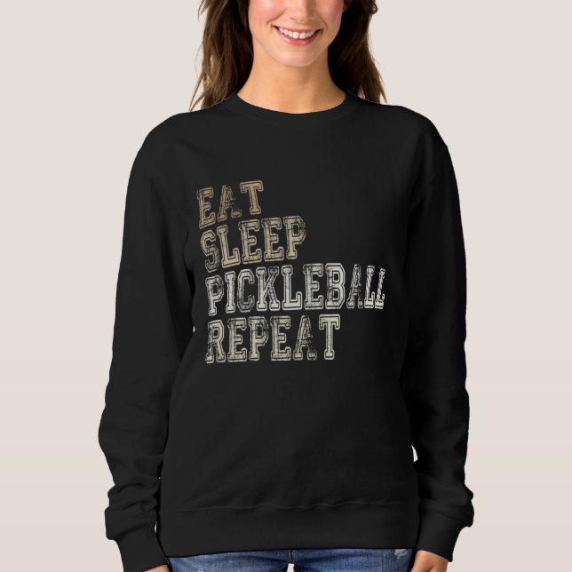 Sudadera Eat Sleep Pickleball Repeat Saying Pickleball Play (Anverso)