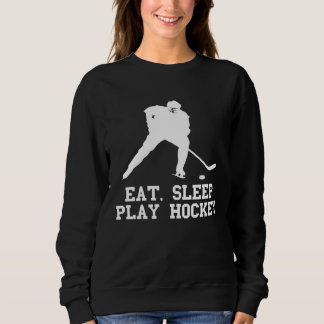 Sudadera Eat sleep play Hockey for Fan and players quote