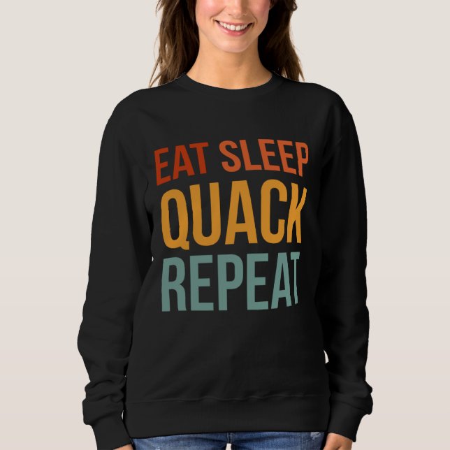 Sudadera Eat Sleep Quack Repeat Duck Hunting (Anverso)