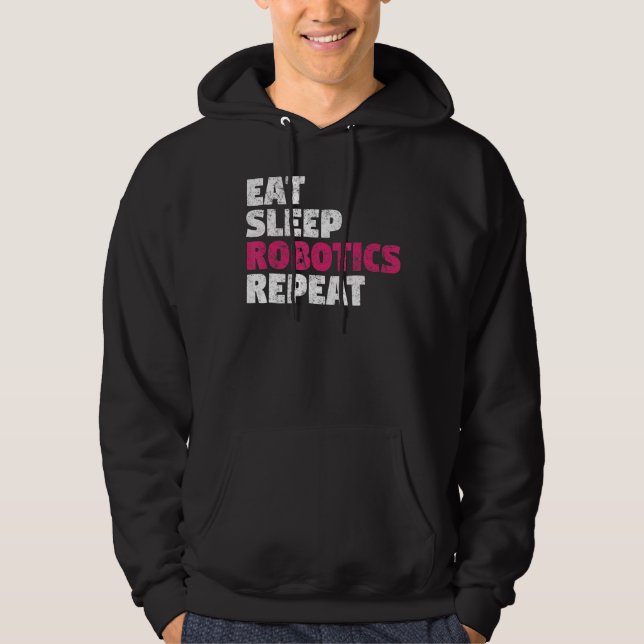 Sudadera Eat Sleep Robotics Repeat (Anverso)